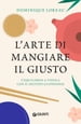 L'arte di mangiare il giusto